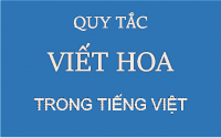 Quy tắc viết hoa trong Tiếng Việt